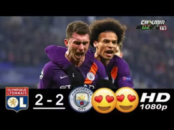 Video: Lyon 2 - 2 Manchester City (Nov-27-2018) Champions League Highlights